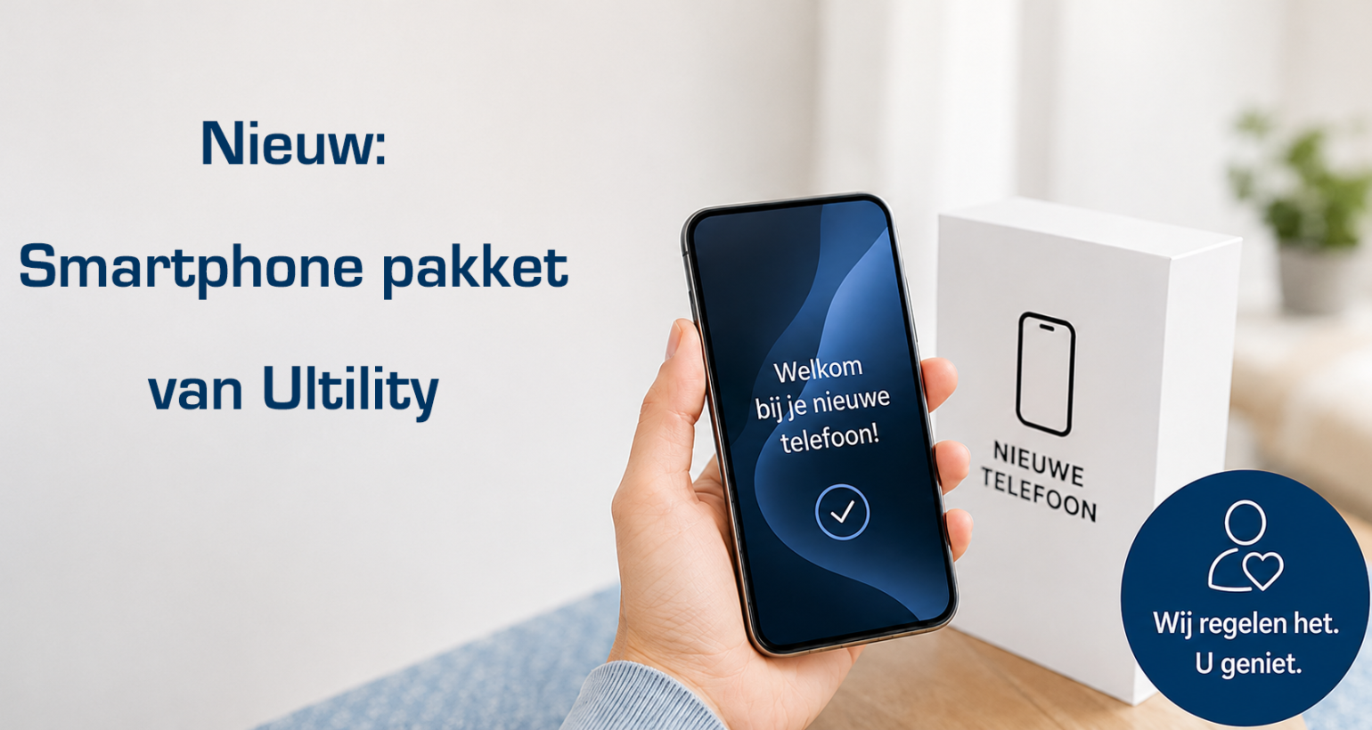 Nieuw: Het smartphone-pakket